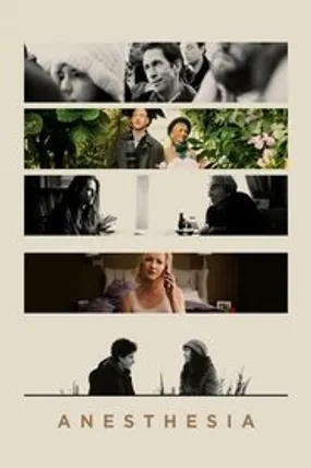 Affiche officielle du film Anesthesia (2016) en French - Regarder en streaming sur GauloisFlix