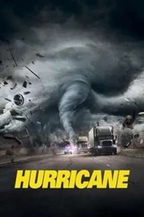Affiche officielle du film Hurricane (2018) en TrueFrench - HDLight - Regarder en streaming sur GauloisFlix