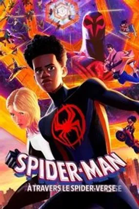 Affiche officielle du film Spider-Man : Across the Spider-Verse (2023) en TrueFrench - HDLight - Regarder en streaming sur GauloisFlix