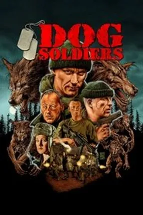 Affiche officielle du film Dog Soldiers (2002) en TrueFrench - HDLight - Regarder en streaming sur GauloisFlix
