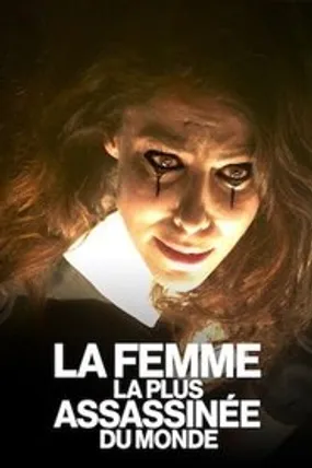 Affiche officielle du film La Femme la plus assassinée du monde (2018) en French - Regarder en streaming sur GauloisFlix