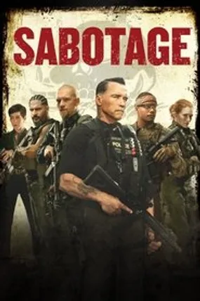 Affiche officielle du film Sabotage (2014) en TrueFrench - HDLight - Regarder en streaming sur GauloisFlix