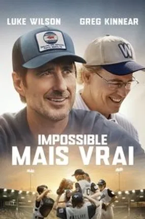 Affiche officielle du film Impossible Mais Vrai (2024) en TrueFrench - HDLight - Regarder en streaming sur GauloisFlix