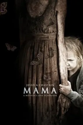 Affiche officielle du film Mama (2013) en TrueFrench - HDLight - Regarder en streaming sur GauloisFlix