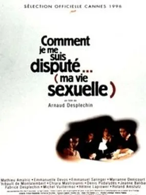 Affiche officielle du film Comment je me suis disputé… (ma vie sexuelle) (1996) en TrueFrench - HDLight - Regarder en streaming sur GauloisFlix