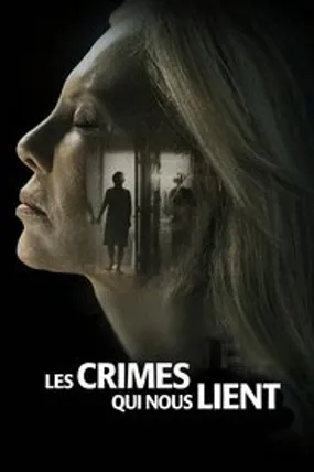 Affiche officielle du film Les Crimes qui nous lient (2020) en TrueFrench - HDLight - Regarder en streaming sur GauloisFlix