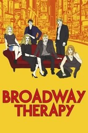 Affiche officielle du film Broadway therapy (2015) en TrueFrench - HDLight - Regarder en streaming sur GauloisFlix