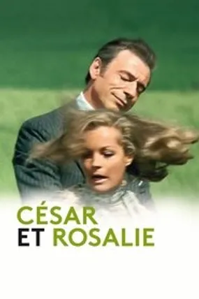 Affiche officielle du film César et Rosalie (1972) en TrueFrench - HDLight - Regarder en streaming sur GauloisFlix