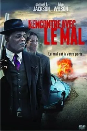 Affiche officielle du film Rencontre avec le mal (2012) en TrueFrench - DVDRIP - Regarder en streaming sur GauloisFlix