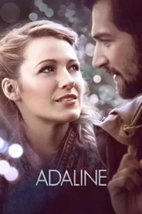 Affiche officielle du film Adaline (2015) en TrueFrench - HDLight - Regarder en streaming sur GauloisFlix