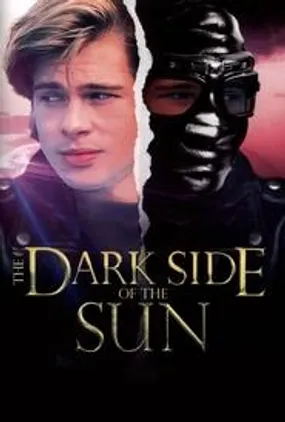 Affiche officielle du film The Dark Side of the Sun (1988) en TrueFrench - DVDRIP - Regarder en streaming sur GauloisFlix