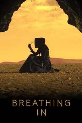 Affiche officielle du film Breathing In (2023) en VOSTFR - HDLight - Regarder en streaming sur GauloisFlix