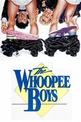 Affiche officielle du film Les Whoopee Boys (1986) en TrueFrench - HDLight - Regarder en streaming sur GauloisFlix