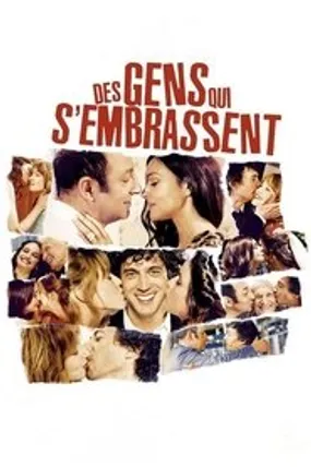 Affiche officielle du film Des gens qui s'embrassent (2013) en TrueFrench - HDLight - Regarder en streaming sur GauloisFlix