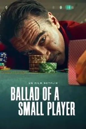 Affiche officielle du film Ballad of a Small Player (2025) en TrueFrench - HDLight - Regarder en streaming sur GauloisFlix