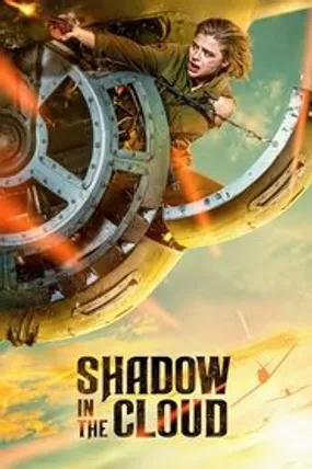 Affiche officielle du film Shadow in the Cloud (2021) en TrueFrench - HDLight - Regarder en streaming sur GauloisFlix