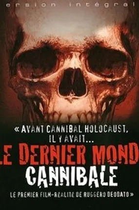 Affiche officielle du film Le Dernier Monde Cannibale (1977) en TrueFrench - DVDRIP - Regarder en streaming sur GauloisFlix
