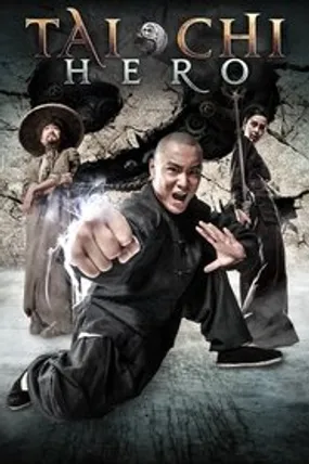 Affiche officielle du film Tai Chi Hero (2012) en TrueFrench - HDLight - Regarder en streaming sur GauloisFlix