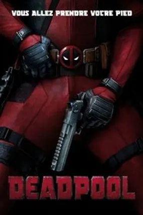 Affiche officielle du film Deadpool (2016) en TrueFrench - HDLight - Regarder en streaming sur GauloisFlix