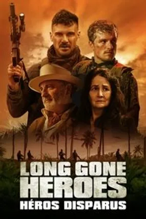 Affiche officielle du film Long Gone Heroes (2024) en TrueFrench - HDLight - Regarder en streaming sur GauloisFlix