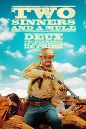 Affiche officielle du film Deux pécheresses et un chasseur de prime (2023) en TrueFrench - HDLight - Regarder en streaming sur GauloisFlix