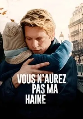 Affiche officielle du film Vous n'aurez pas ma haine (2022) en French - HDLight - Regarder en streaming sur GauloisFlix
