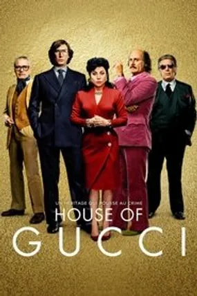 Affiche officielle du film House of Gucci (2021) en TrueFrench - HDLight - Regarder en streaming sur GauloisFlix