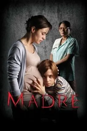 Affiche officielle du film Madre (2016) en VOSTFR - DVDRIP - Regarder en streaming sur GauloisFlix