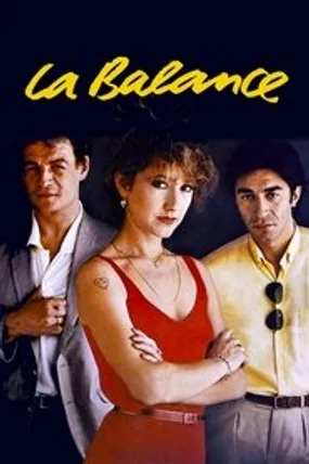 Affiche officielle du film La Balance (1982) en TrueFrench - DVDRIP - Regarder en streaming sur GauloisFlix