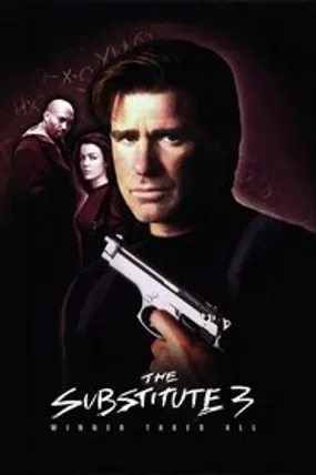 Affiche officielle du film The Substitute 3: Winner Takes All (1999) en TrueFrench - HDLight - Regarder en streaming sur GauloisFlix