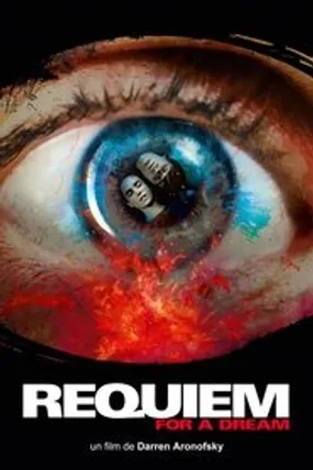 Affiche officielle du film Requiem for a Dream (2000) en TrueFrench - HDLight - Regarder en streaming sur GauloisFlix