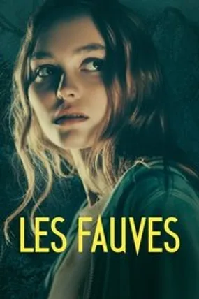Affiche officielle du film Les Fauves (2019) en TrueFrench - HDLight - Regarder en streaming sur GauloisFlix