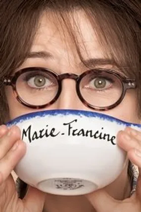 Affiche officielle du film Marie-Francine (2017) en TrueFrench - HDLight - Regarder en streaming sur GauloisFlix