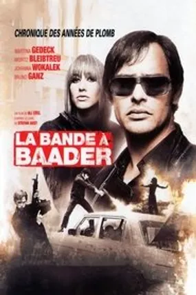 Affiche officielle du film La Bande à Baader (2008) en French - Regarder en streaming sur GauloisFlix