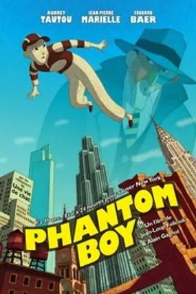 Affiche officielle du film Phantom Boy (2015) en French - Regarder en streaming sur GauloisFlix