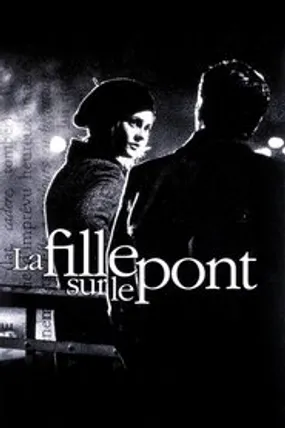 Affiche officielle du film La Fille sur le pont (1999) en French - HDLight - Regarder en streaming sur GauloisFlix