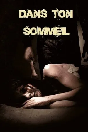 Affiche du film Dans ton sommeil