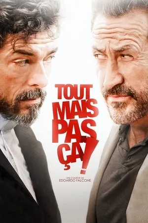Affiche du film Tout mais pas ça !