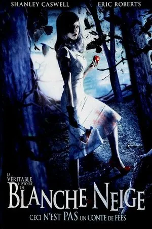 Affiche du film La Véritable histoire de Blanche Neige