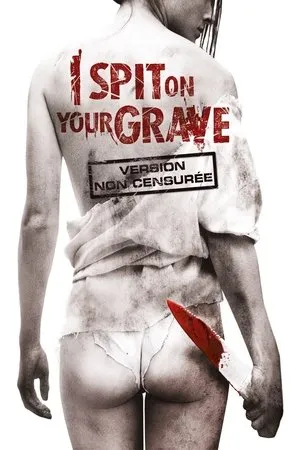 Affiche du film I Spit on Your Grave