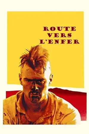 Affiche du film Route vers l'enfer