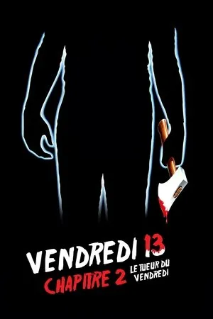 Affiche du film Vendredi 13, chapitre 2 : Le Tueur du vendredi