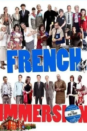 Affiche du film French Immersion : C'est la faute à Trudeau
