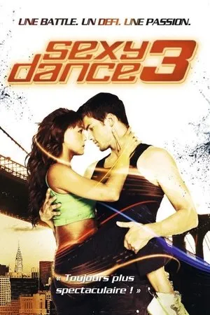 Affiche du film Sexy Dance 3 : The Battle