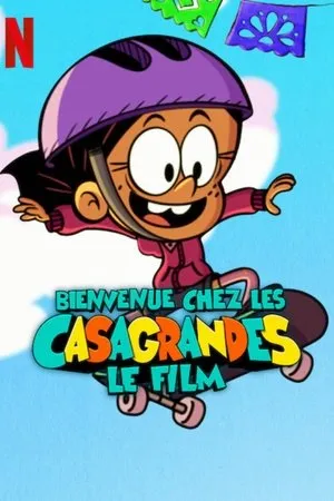 Affiche du film Bienvenue chez les Casagrandes : Le film