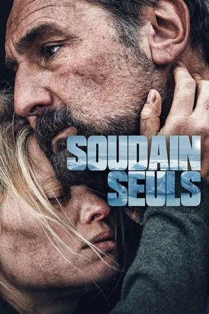 Affiche du film Soudain seuls