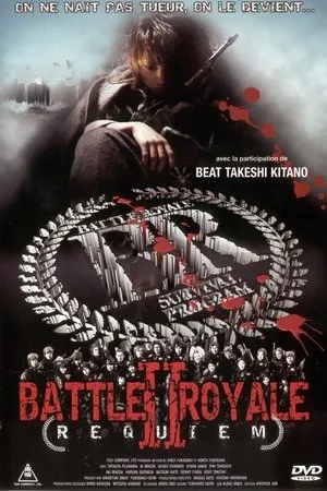 Affiche du film Battle Royale II : Requiem