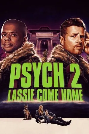 Affiche du film Psych 2: Lassie rentre à la maison
