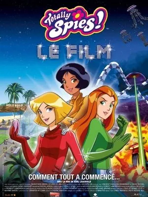 Affiche du film Totally Spies ! Le film