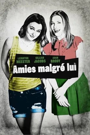 Affiche du film Amies malgré lui